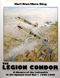 Book cover of The Legion Condor by RIES, Karl & RING, Hans